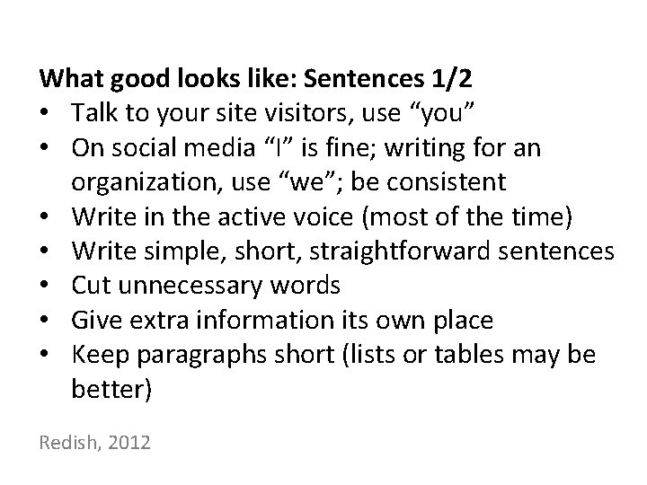 What good looks like: Sentences 1/2 • Talk to your site visitors, use “you”