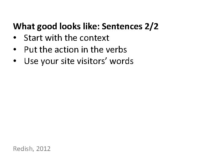 What good looks like: Sentences 2/2 • Start with the context • Put the