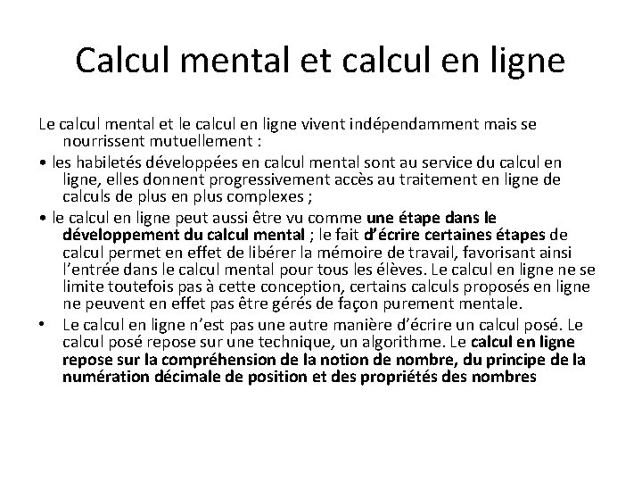 Calcul mental et calcul en ligne Le calcul mental et le calcul en ligne