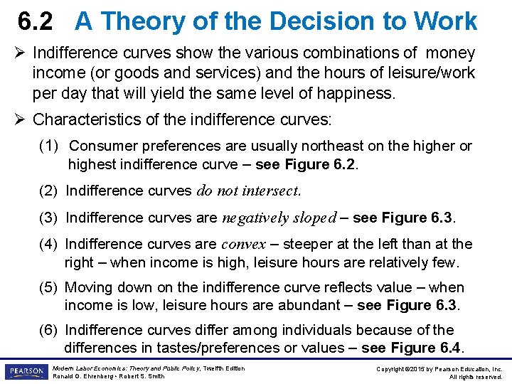 6. 2 A Theory of the Decision to Work Ø Indifference curves show the