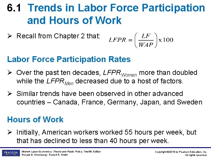 6. 1 Trends in Labor Force Participation and Hours of Work Ø Recall from