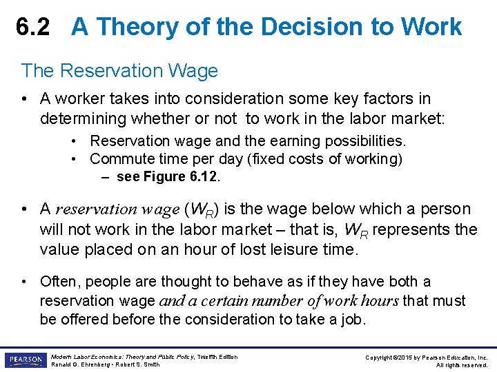 6. 2 A Theory of the Decision to Work The Reservation Wage • A