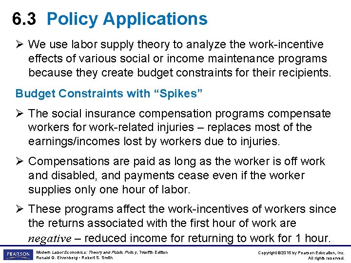 6. 3 Policy Applications Ø We use labor supply theory to analyze the work-incentive