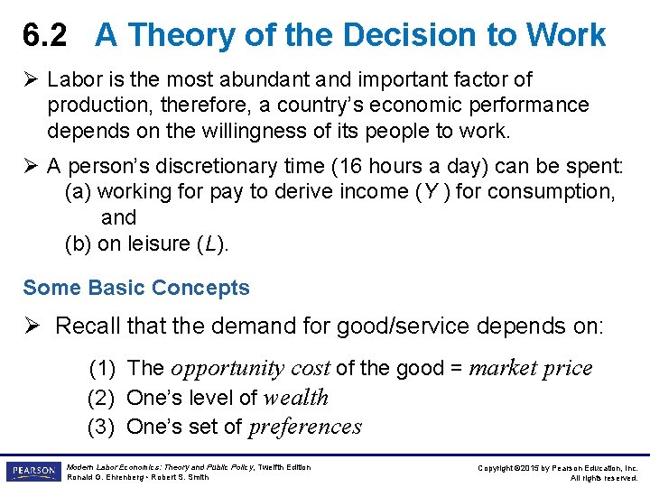 6. 2 A Theory of the Decision to Work Ø Labor is the most