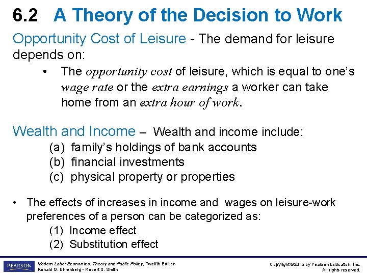 6. 2 A Theory of the Decision to Work Opportunity Cost of Leisure -