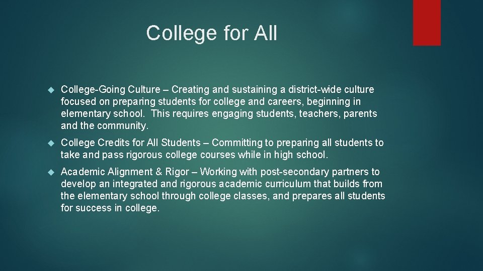 College for All College-Going Culture – Creating and sustaining a district-wide culture focused on
