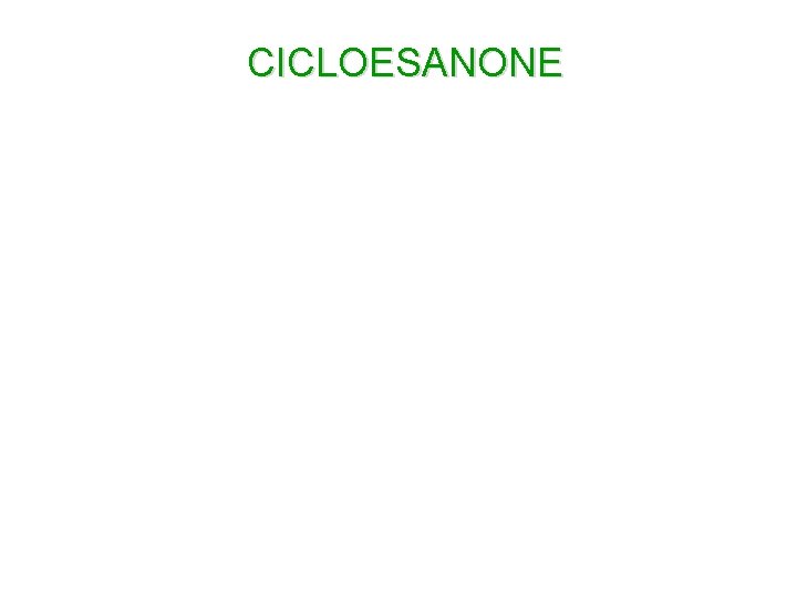 CICLOESANONE 