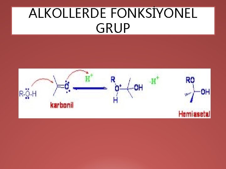 ALKOLLERDE FONKSİYONEL GRUP 