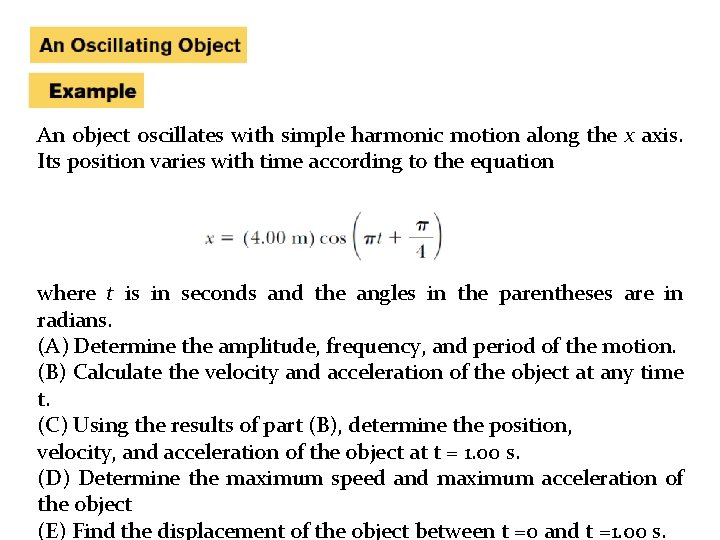 An object oscillates with simple harmonic motion along the x axis. Its position varies