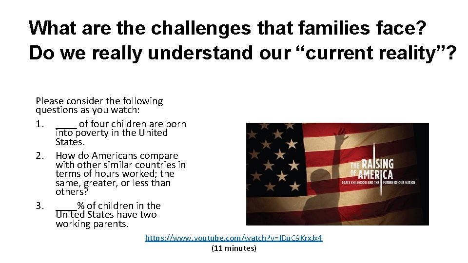 What are the challenges that families face? Do we really understand our “current reality”?