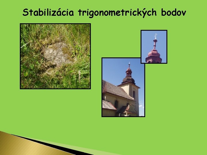 Stabilizácia trigonometrických bodov 