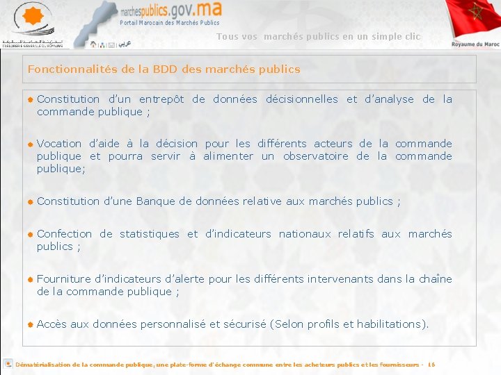 Tous vos marchés publics en un simple clic Fonctionnalités de la BDD des marchés