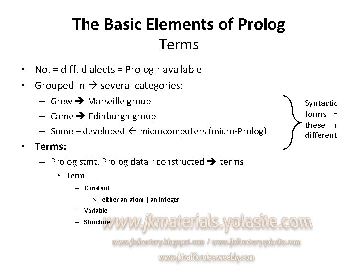 The Basic Elements of Prolog Terms • No. = diff. dialects = Prolog r