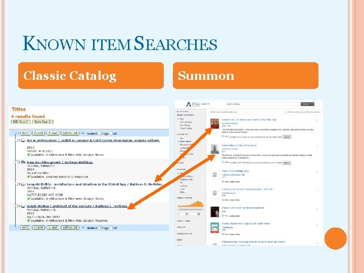 KNOWN ITEM SEARCHES Classic Catalog Summon 