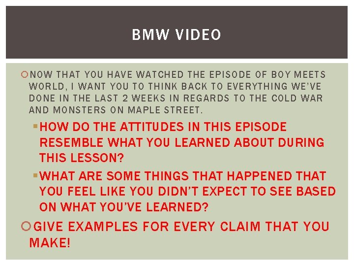 BMW VIDEO NOW THAT YOU HAVE WATCHED THE EPISODE OF BOY MEETS WORLD, I
