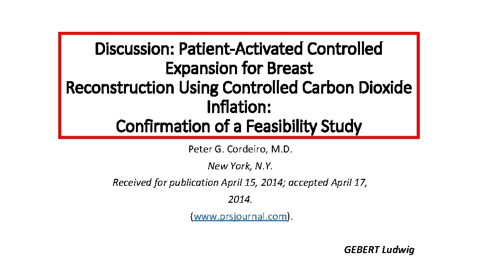 Discussion: Patient-Activated Controlled Expansion for Breast Reconstruction Using Controlled Carbon Dioxide Inflation: Confirmation of