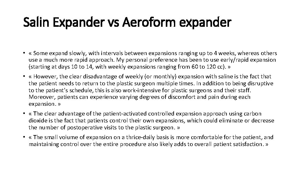 Salin Expander vs Aeroform expander • « Some expand slowly, with intervals between expansions