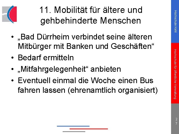 Hochschule für öffentliche Verwaltung • „Bad Dürrheim verbindet seine älteren Mitbürger mit Banken und
