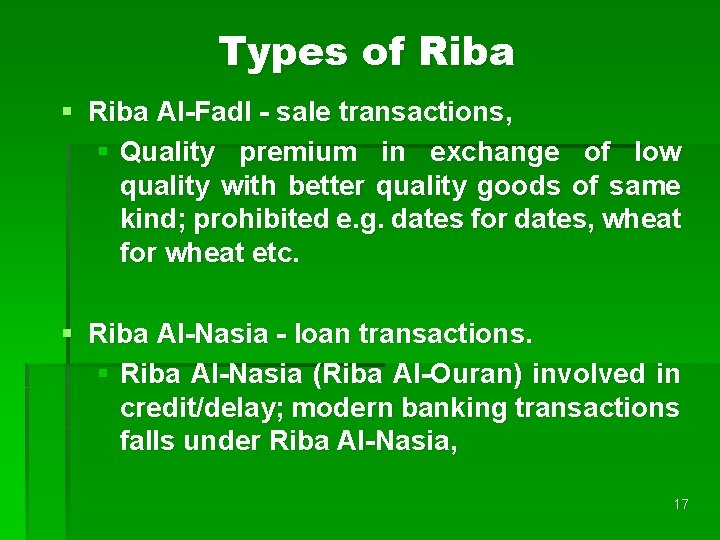 Types of Riba § Riba Al-Fadl - sale transactions, § Quality premium in exchange