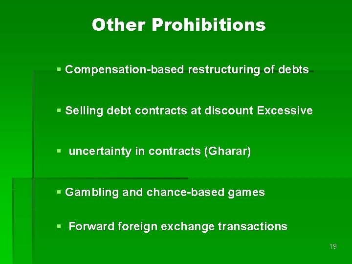 Other Prohibitions § Compensation-based restructuring of debts § Selling debt contracts at discount Excessive