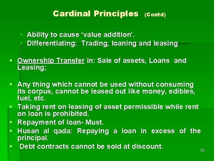 Cardinal Principles (Contd) § Ability to cause ‘value addition’. § Differentiating: Trading, loaning and