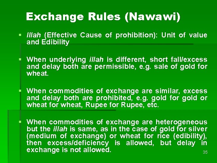 Exchange Rules (Nawawi) § Illah (Effective Cause of prohibition): Unit of value and Edibility