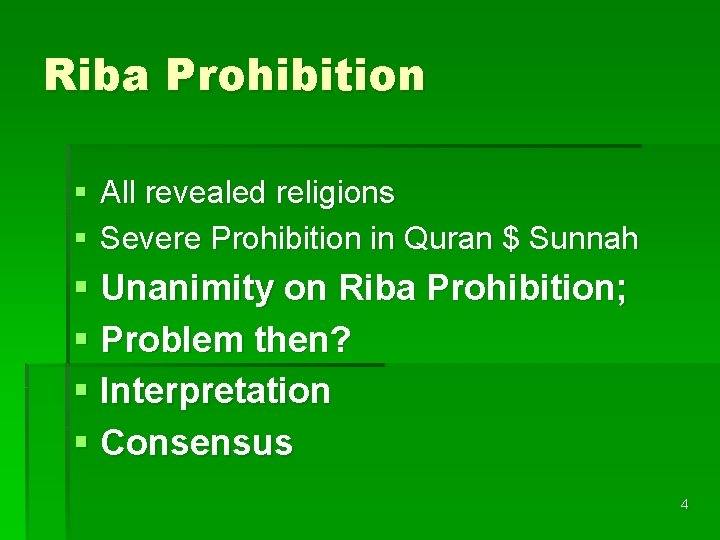 Riba Prohibition § All revealed religions § Severe Prohibition in Quran $ Sunnah §