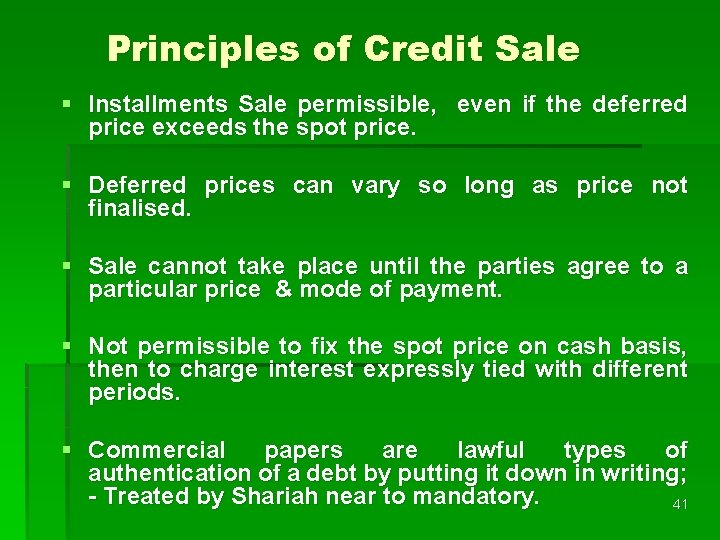 Principles of Credit Sale § Installments Sale permissible, even if the deferred price exceeds