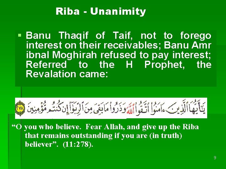 Riba - Unanimity § Banu Thaqif of Taif, not to forego interest on their