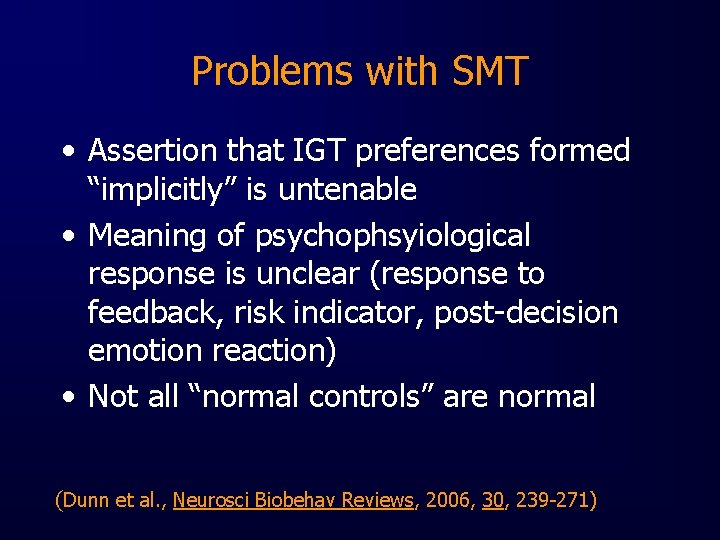 Problems with SMT • Assertion that IGT preferences formed “implicitly” is untenable • Meaning