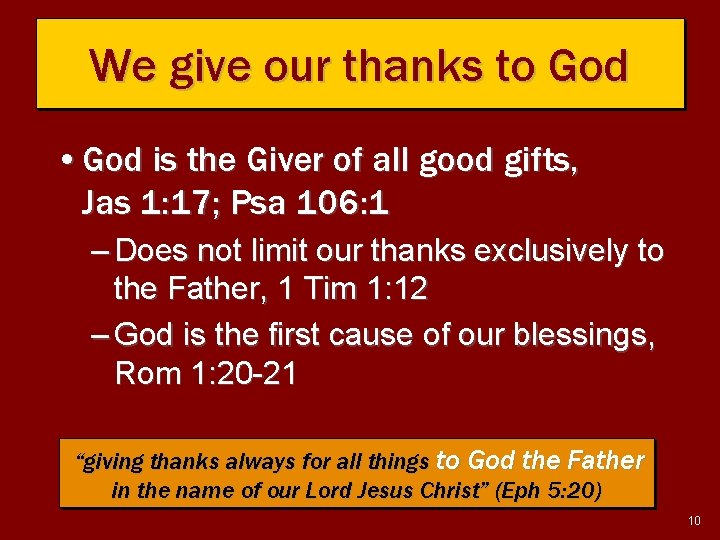 We give our thanks to God • God is the Giver of all good
