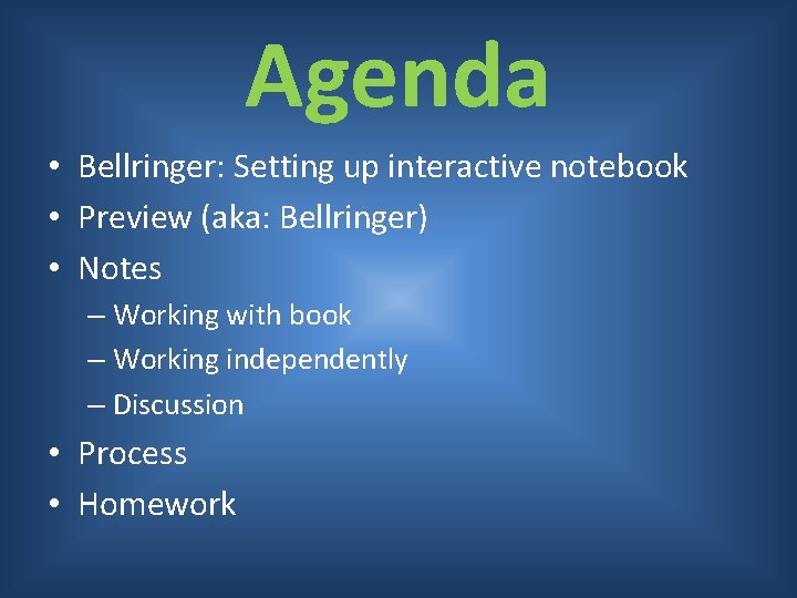 Agenda • Bellringer: Setting up interactive notebook • Preview (aka: Bellringer) • Notes –