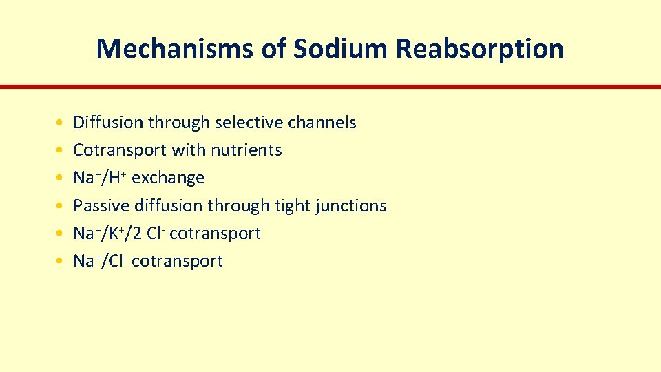 Mechanisms of Sodium Reabsorption • • • Diffusion through selective channels Cotransport with nutrients