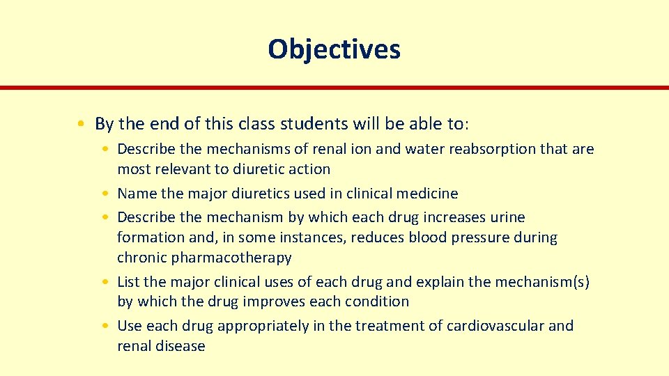 Objectives • By the end of this class students will be able to: •