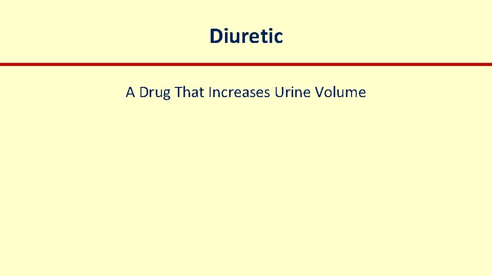 Diuretic A Drug That Increases Urine Volume 