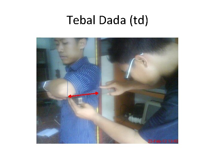 Tebal Dada (td) 