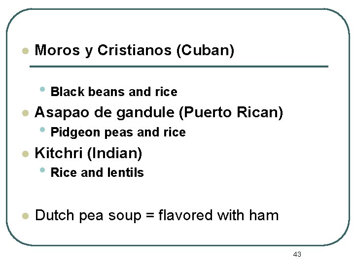 l Moros y Cristianos (Cuban) • Black beans and rice l Asapao de gandule