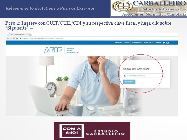 Relevamiento de Activos y Pasivos Externos Paso 2: Ingrese con CUIT/CUIL/CDI y su respectiva