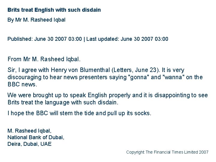 Brits treat English with such disdain By Mr M. Rasheed Iqbal Published: June 30