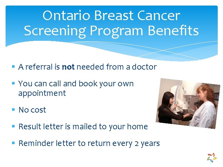 Ontario Breast Cancer Screening Program Benefits § A referral is not needed from a