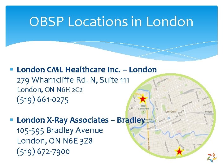 OBSP Locations in London § London CML Healthcare Inc. – London 279 Wharncliffe Rd.