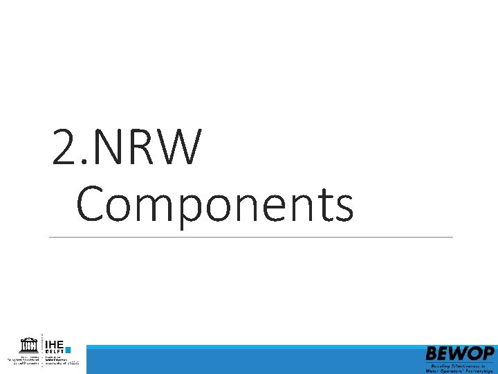 2. NRW Components 