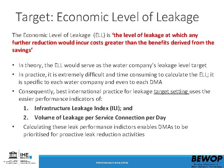 Target: Economic Level of Leakage The Economic Level of Leakage (ELL) is ‘the level