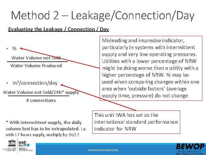 Method 2 – Leakage/Connection/Day Evaluating the Leakage / Connection / Day • % Water