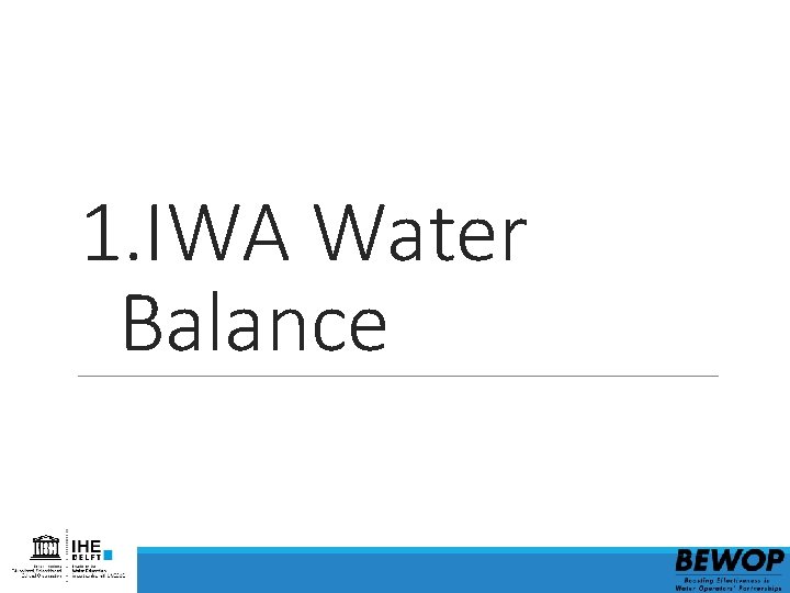 1. IWA Water Balance 