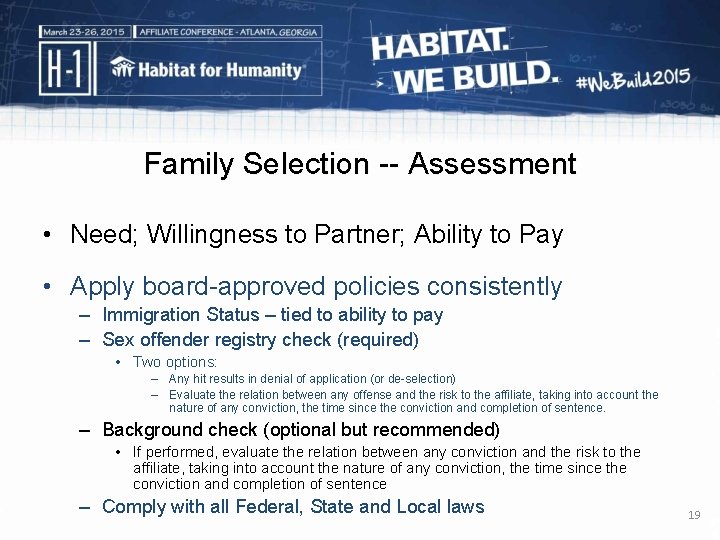 Family Selection -- Assessment • Need; Willingness to Partner; Ability to Pay • Apply