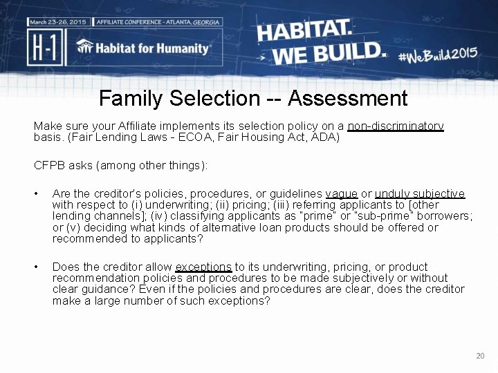 Family Selection -- Assessment Make sure your Affiliate implements its selection policy on a