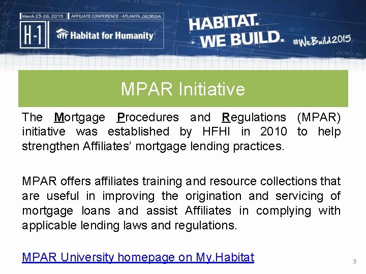 MPAR Initiative The Mortgage Procedures and Regulations (MPAR) initiative was established by HFHI in