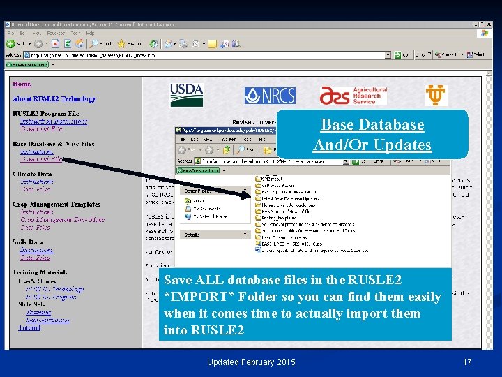 Base Database And/Or Updates Save ALL database files in the RUSLE 2 “IMPORT” Folder