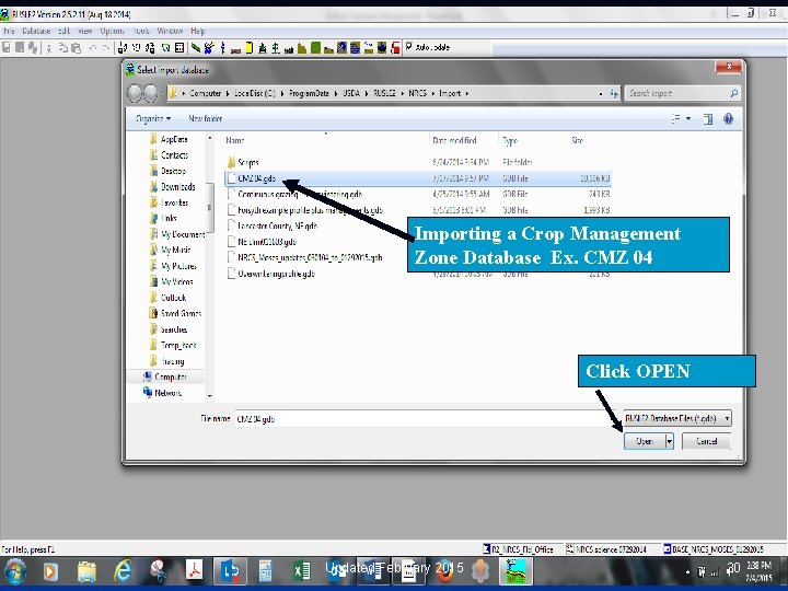 Importing a Crop Management Zone Database Ex. CMZ 04 Click OPEN Updated February 2015